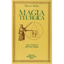 MAGIA TEURGICA DI MAUNI SADHU