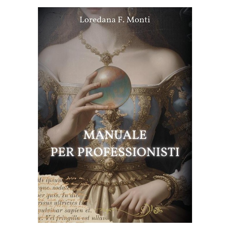 MANUALE PER PROFESSIONISTI DI LOREDANA MONTI