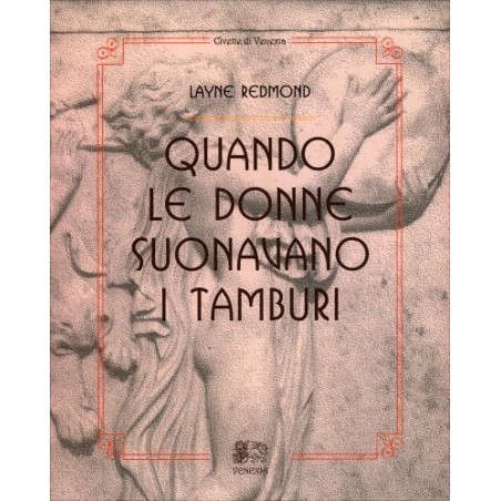 QUANDO LE DONNE SUONAVANO I TAMBURI DI LAYNE REDMOND