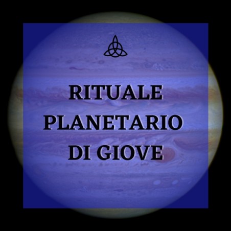 RITUALE PLANETARIO DI GIOVE