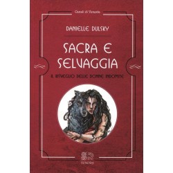 SACRA E SELVAGGIA DI DANIELLE DULSKY