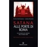 SATANA ALLE PORTE DI ROMA