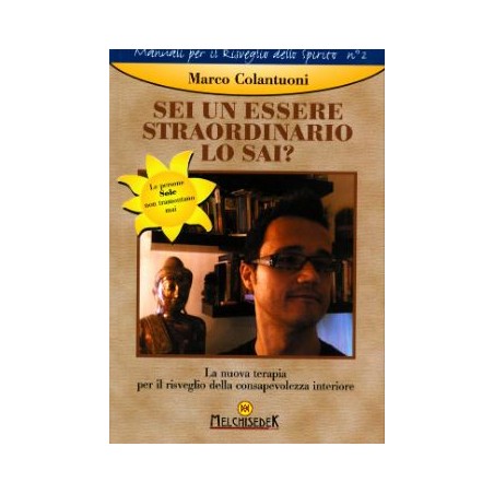 SEI UN ESSERE STRAORDINARIO LO SAI?