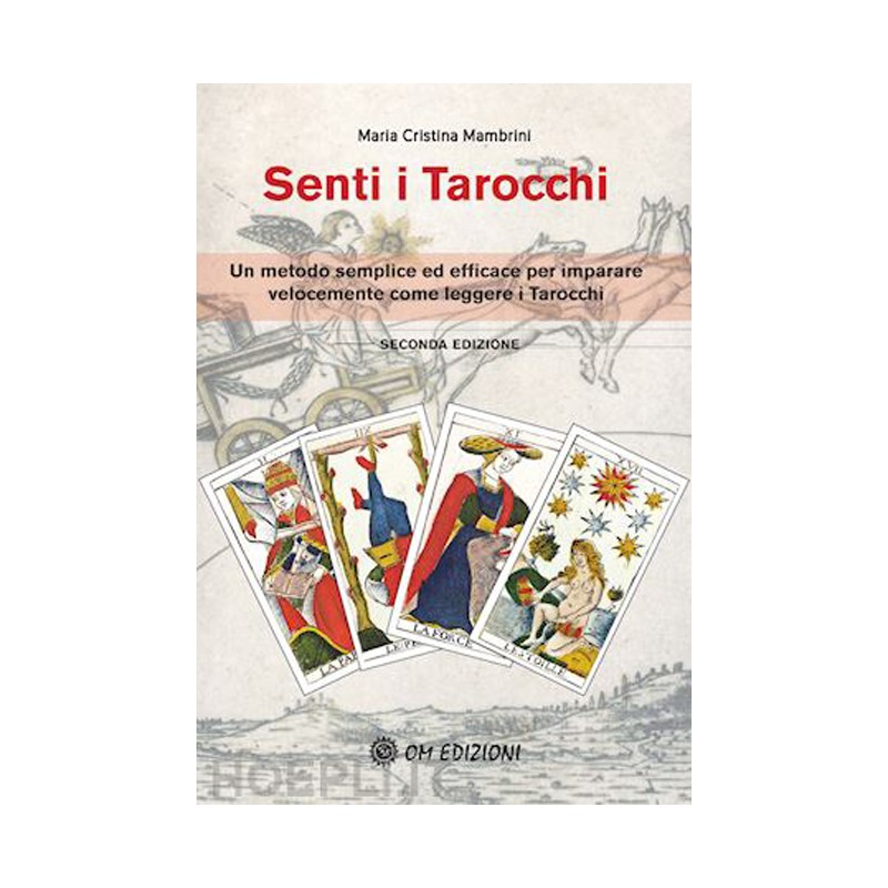 SENTI I TAROCCHI DI MARIA CRISTINA MAMBRINI