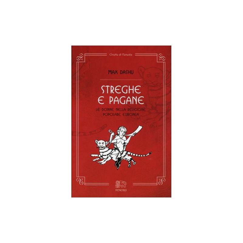 STREGHE E PAGANE DI MAX DASHU