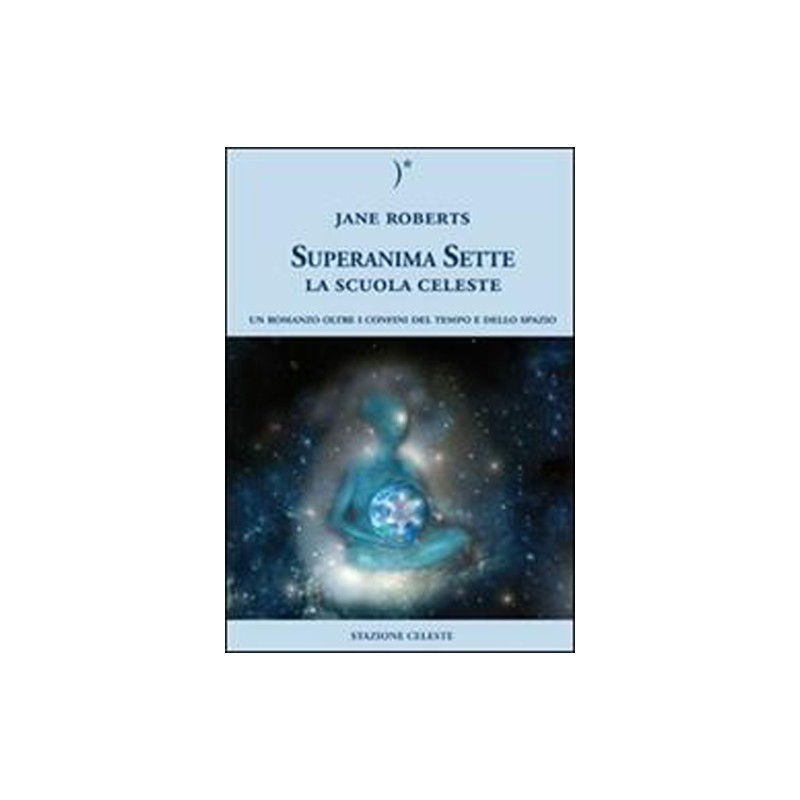 SUPER ANIMA SETTE LA SCUOLA CELESTE DI JANE ROBERT