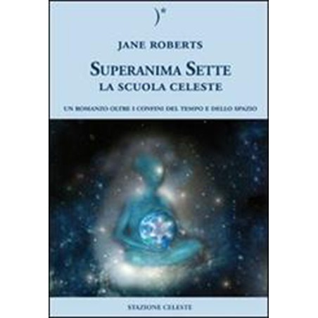 SUPER ANIMA SETTE LA SCUOLA CELESTE DI JANE ROBERT