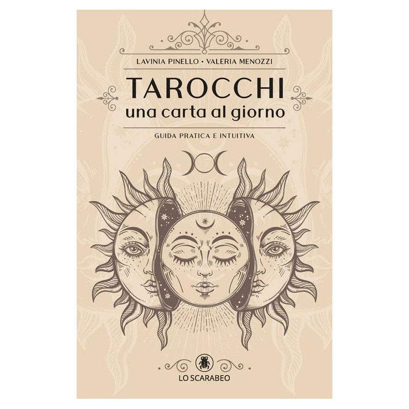 TAROCCHI - UNA CARTA AL GIORNO DI LAVINIA PINELLO E VALERIA MENOZZI