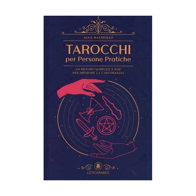 TAROCCHI PER PERSONE PRATICHE DI A. MASTROLEO