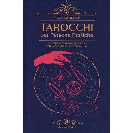 TAROCCHI PER PERSONE PRATICHE DI A. MASTROLEO